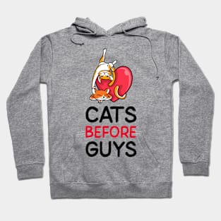 Cats before guys Hoodie